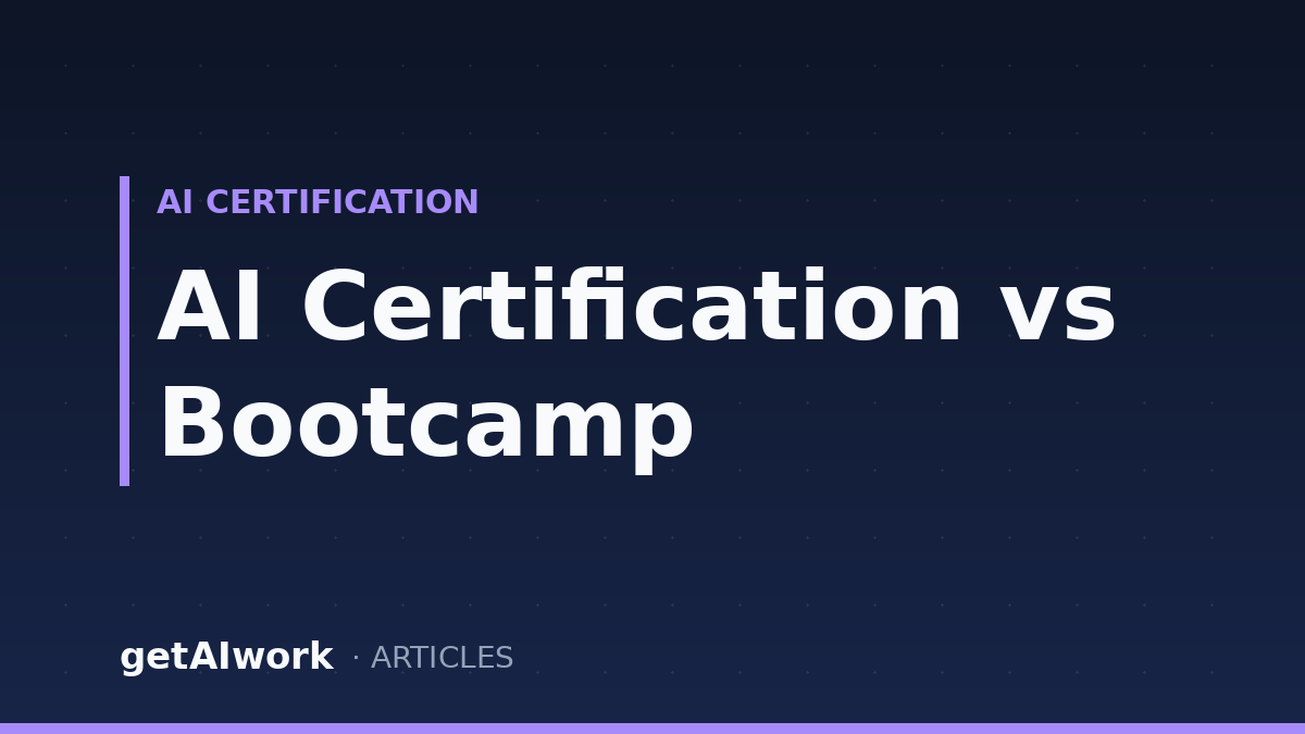 AI Certification vs Bootcamp: Which Is Worth It in 2026?