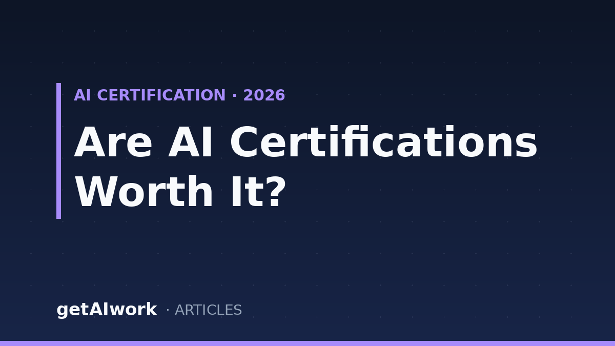 Are AI Certifications Worth It in 2026? An Honest Answer