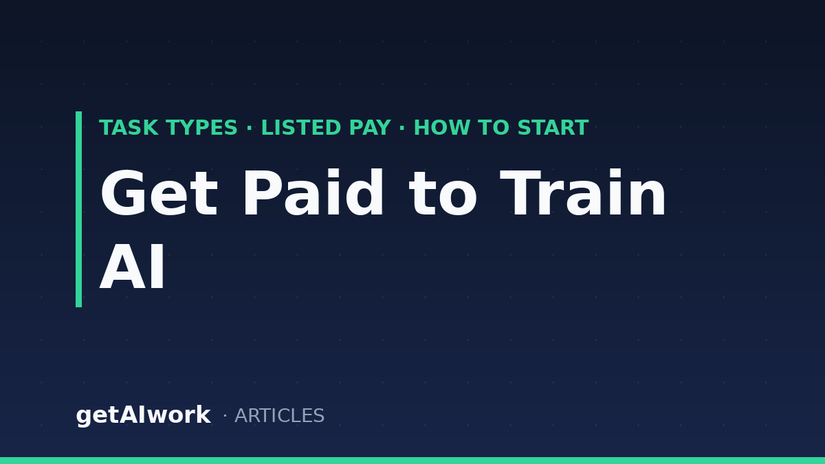 Get Paid to Train AI in 2026: What the Work Is and What Platforms List as Pay
