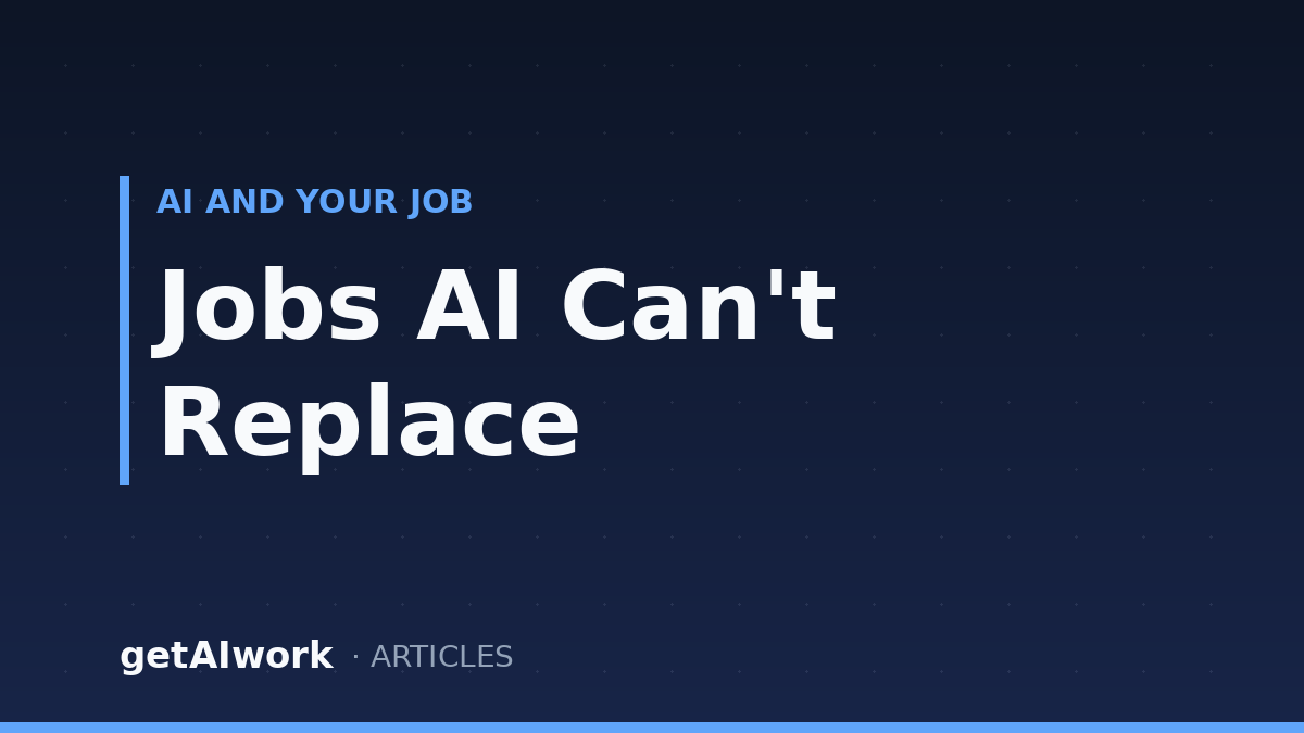 Jobs AI Can’t Replace: What the Evidence Says in 2026