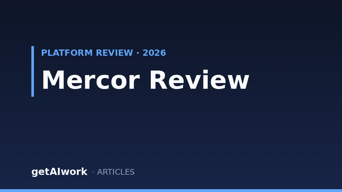 Mercor Review (2026): What Applicants Should Know Before the AI Interview