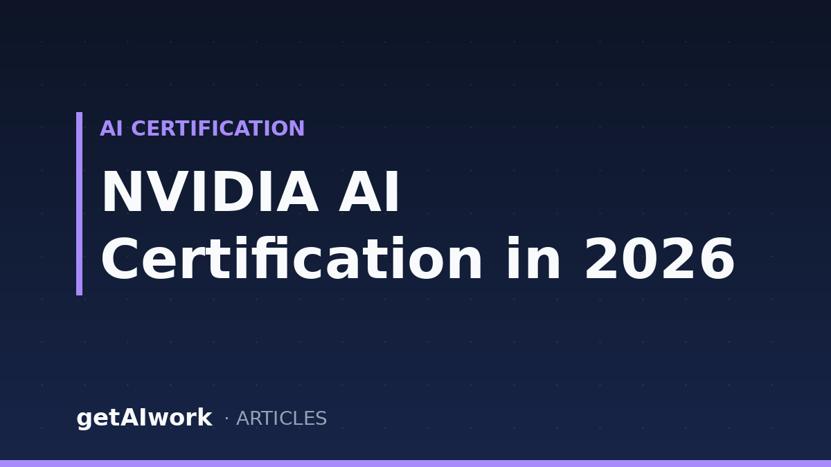 NVIDIA AI Certification 2026: Exams, Cost and Who It Suits