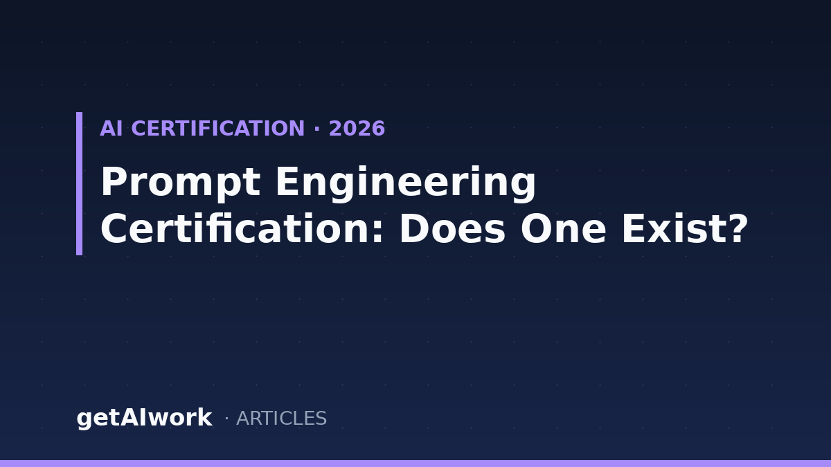 Prompt Engineering Certification: Does One Exist?