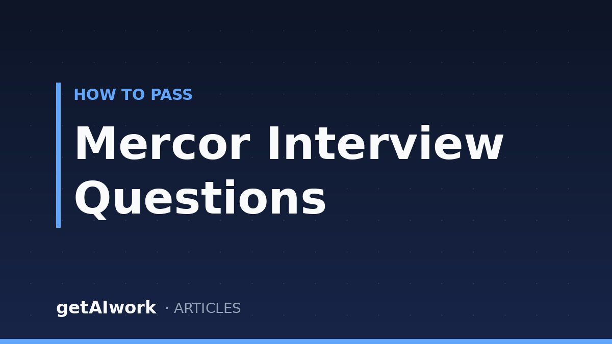 Mercor Interview Questions: What Actually Happens (2026)