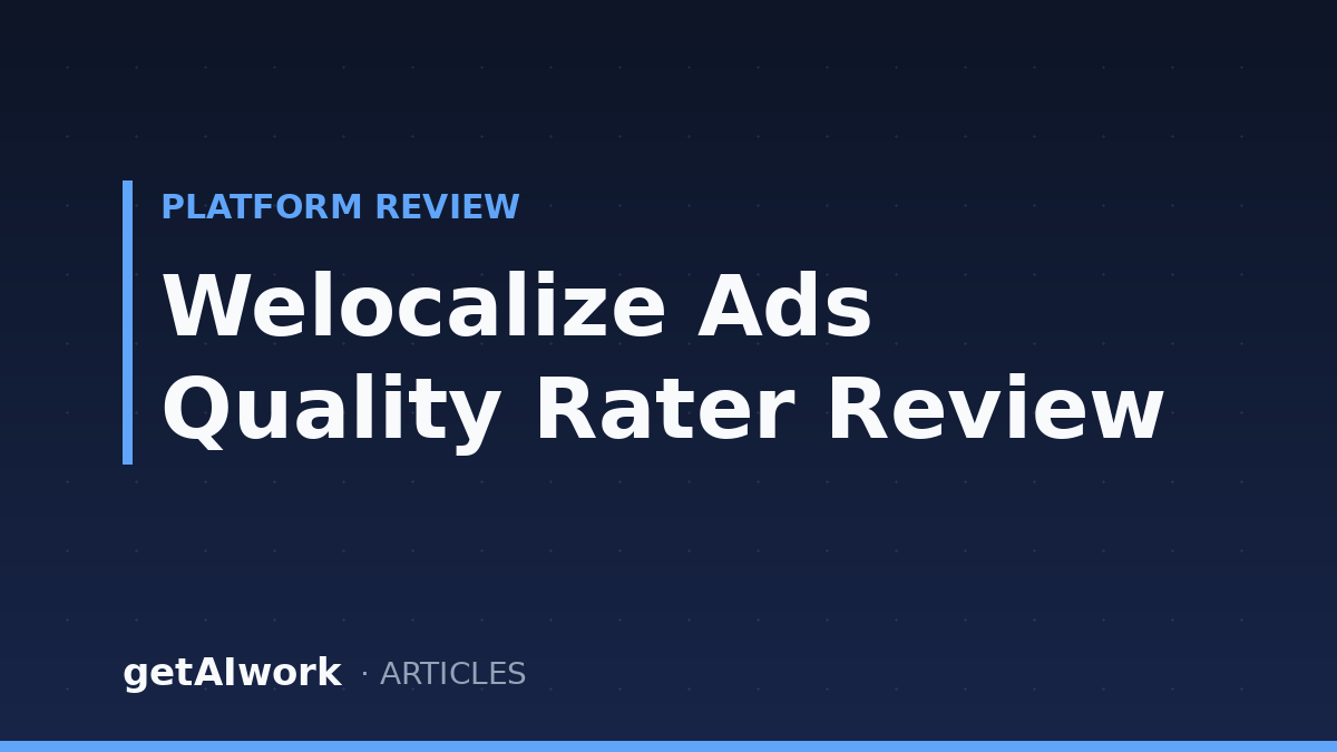 Welocalize Ads Quality Rater Review